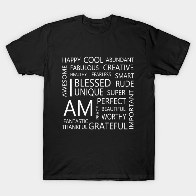 Abundance affirmations, Affirm success T-Shirt by FlyingWhale369